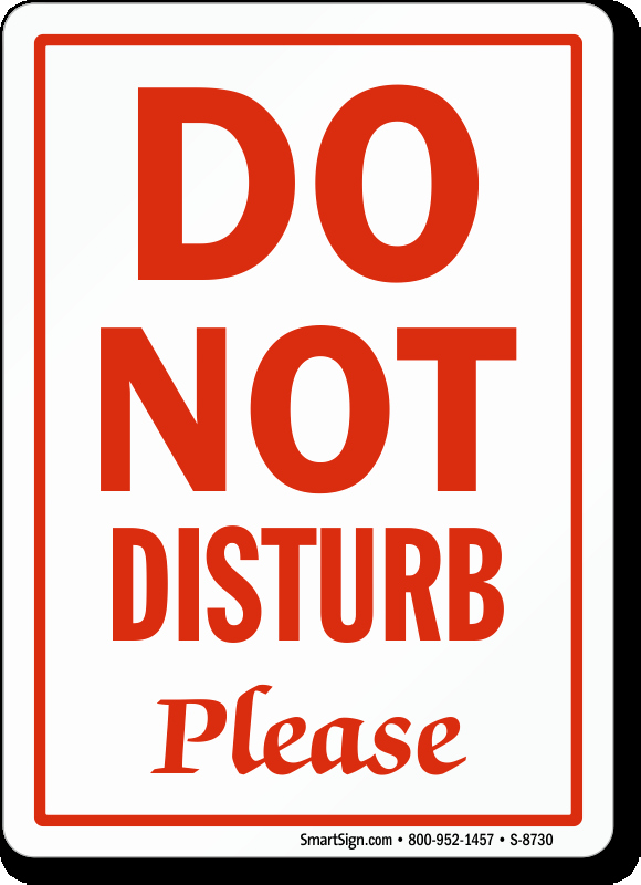 Do Not Disturb Sign Templates Awesome Do Not Disturb Please Sign Fice Courtesy Signs Sku S