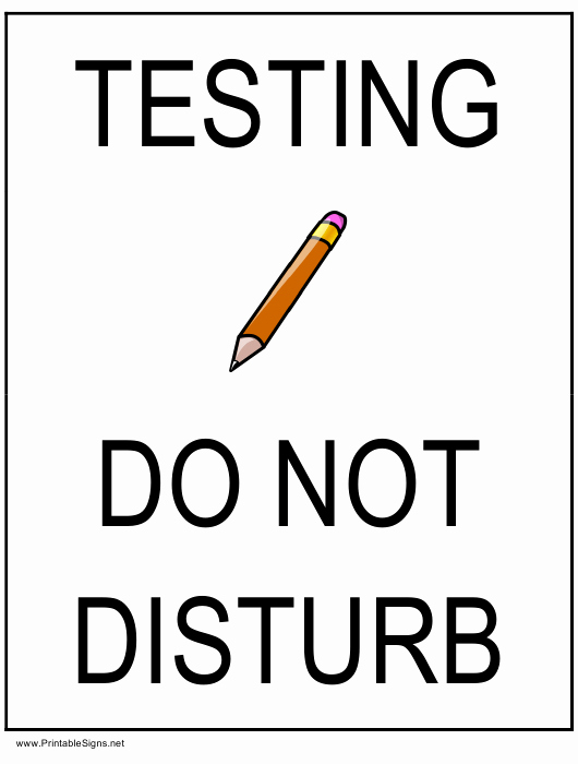 Do Not Disturb Sign Templates Best Of Testing Do Not Disturb Sign Template Download Printable