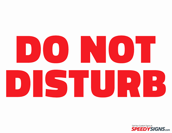 Do Not Disturb Sign Template Lovely Free Do Not Disturb Printable Sign Template