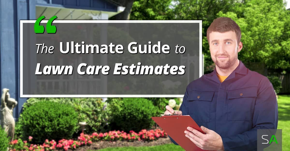 Lawn Care Estimate Template Lovely the Ultimate Guide to Our Free Lawn Care Estimate Template